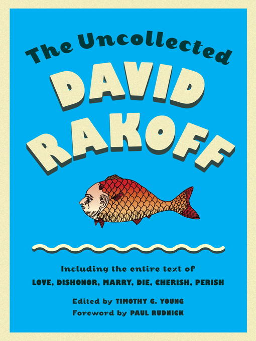 Title details for The Uncollected David Rakoff by David Rakoff - Available